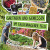 Gärtnern & Genießen im Falkenhagener Feld