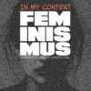 FEMINISMUS - Interaktive Ausstellung