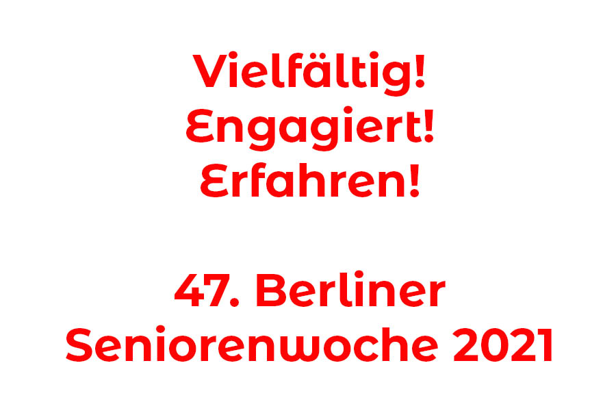 Aufruf zur Beteiligung an der Wanderausstellung der 47. Berliner Seniorenwoche