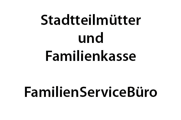 Stadtteilmütter und Familienkasse vor Ort